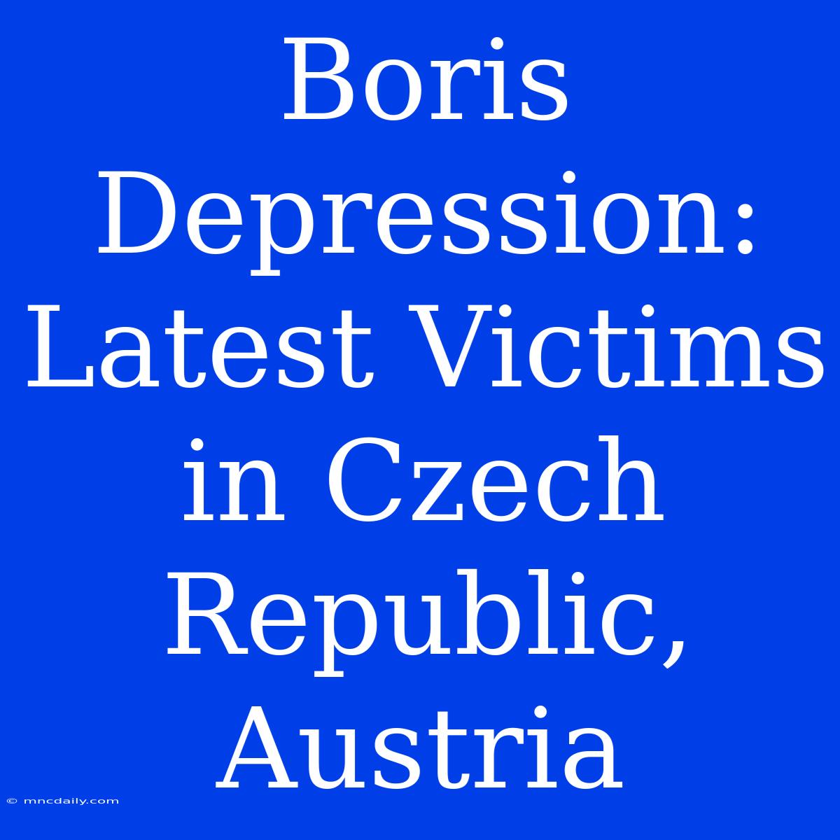 Boris Depression: Latest Victims In Czech Republic, Austria 