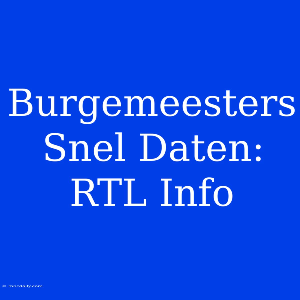 Burgemeesters Snel Daten: RTL Info