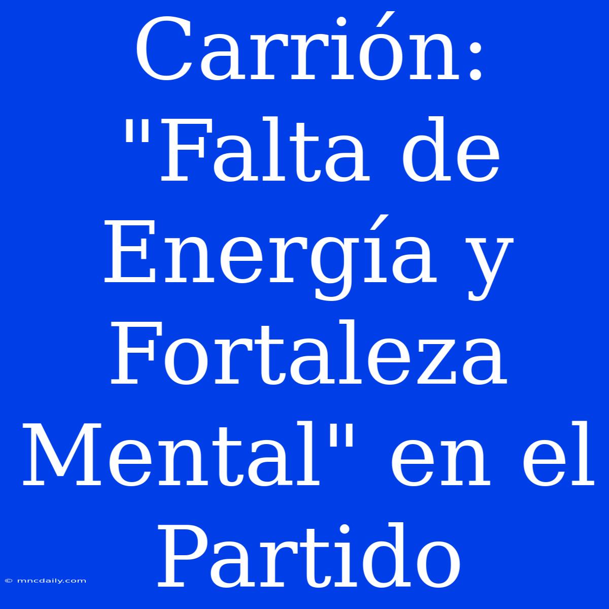 Carrión: 