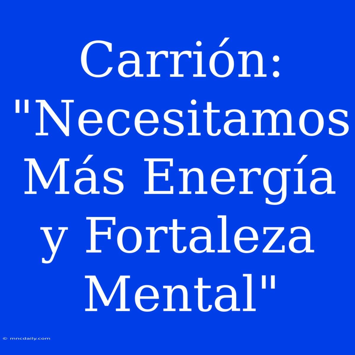 Carrión: 