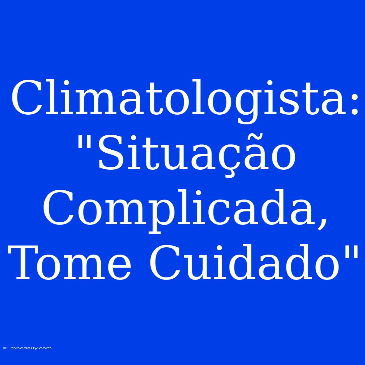 Climatologista: 