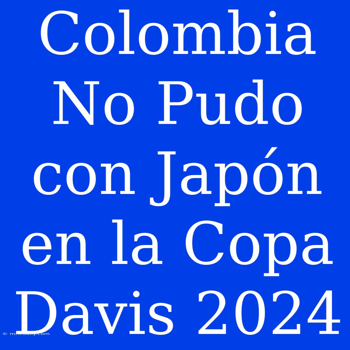 Colombia No Pudo Con Japón En La Copa Davis 2024