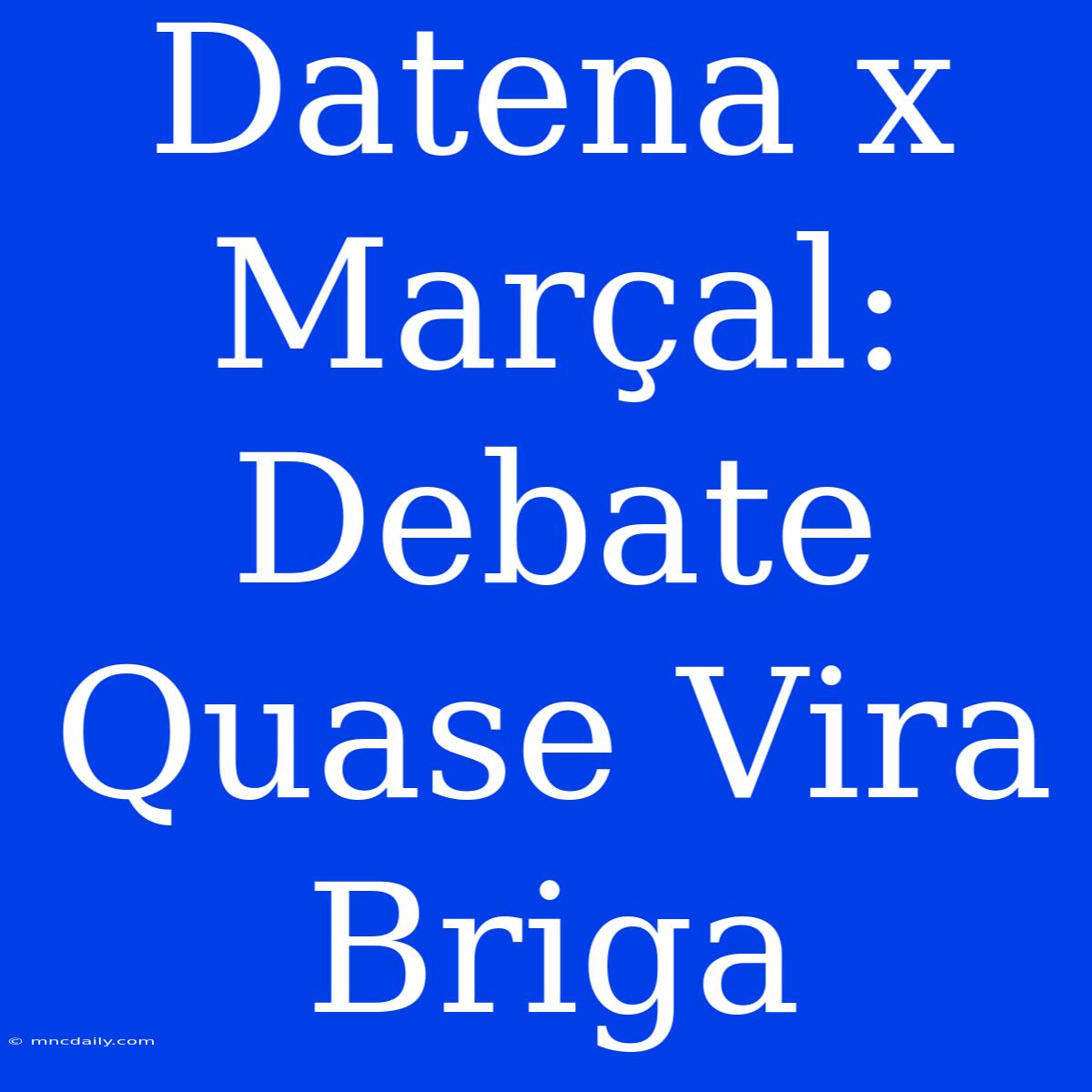 Datena X Marçal: Debate Quase Vira Briga