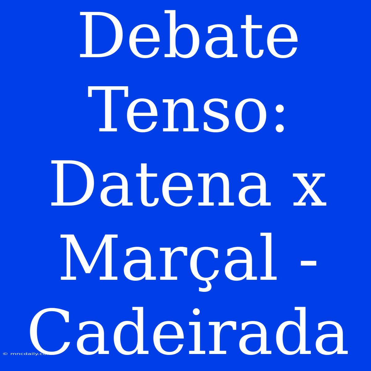 Debate Tenso: Datena X Marçal - Cadeirada 