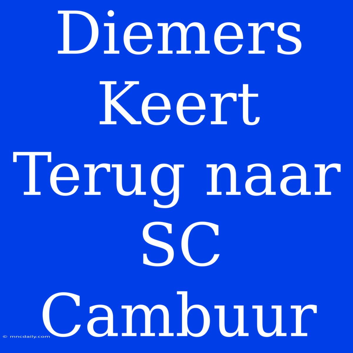 Diemers Keert Terug Naar SC Cambuur