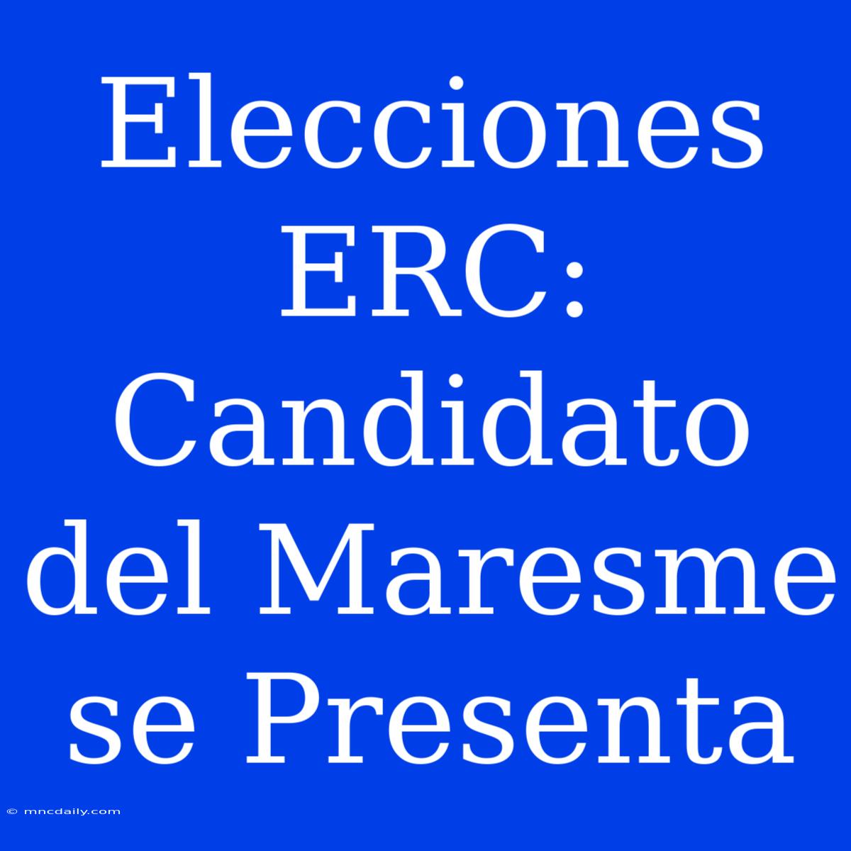 Elecciones ERC: Candidato Del Maresme Se Presenta