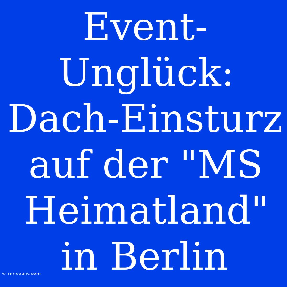 Event-Unglück: Dach-Einsturz Auf Der 