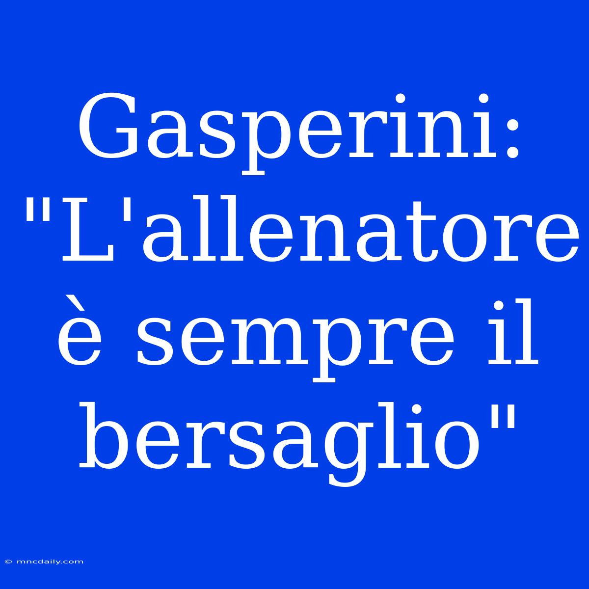 Gasperini: 