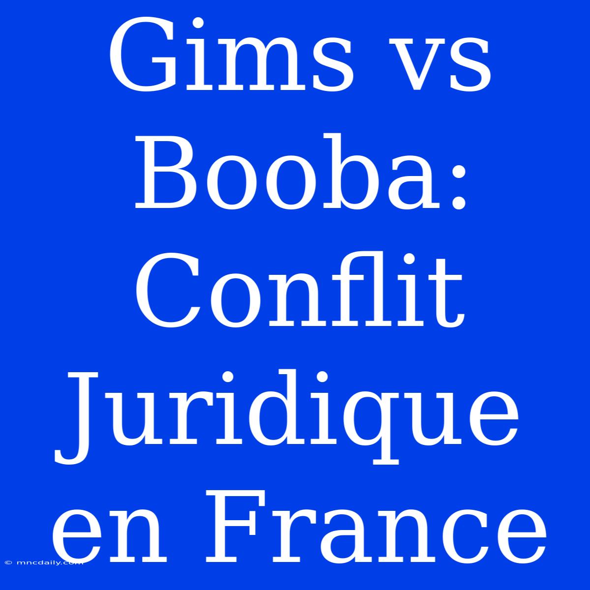 Gims Vs Booba: Conflit Juridique En France