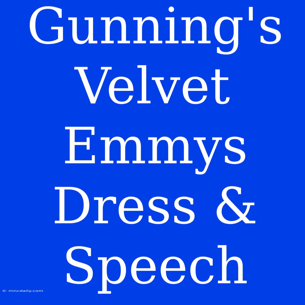 Gunning's Velvet Emmys Dress & Speech