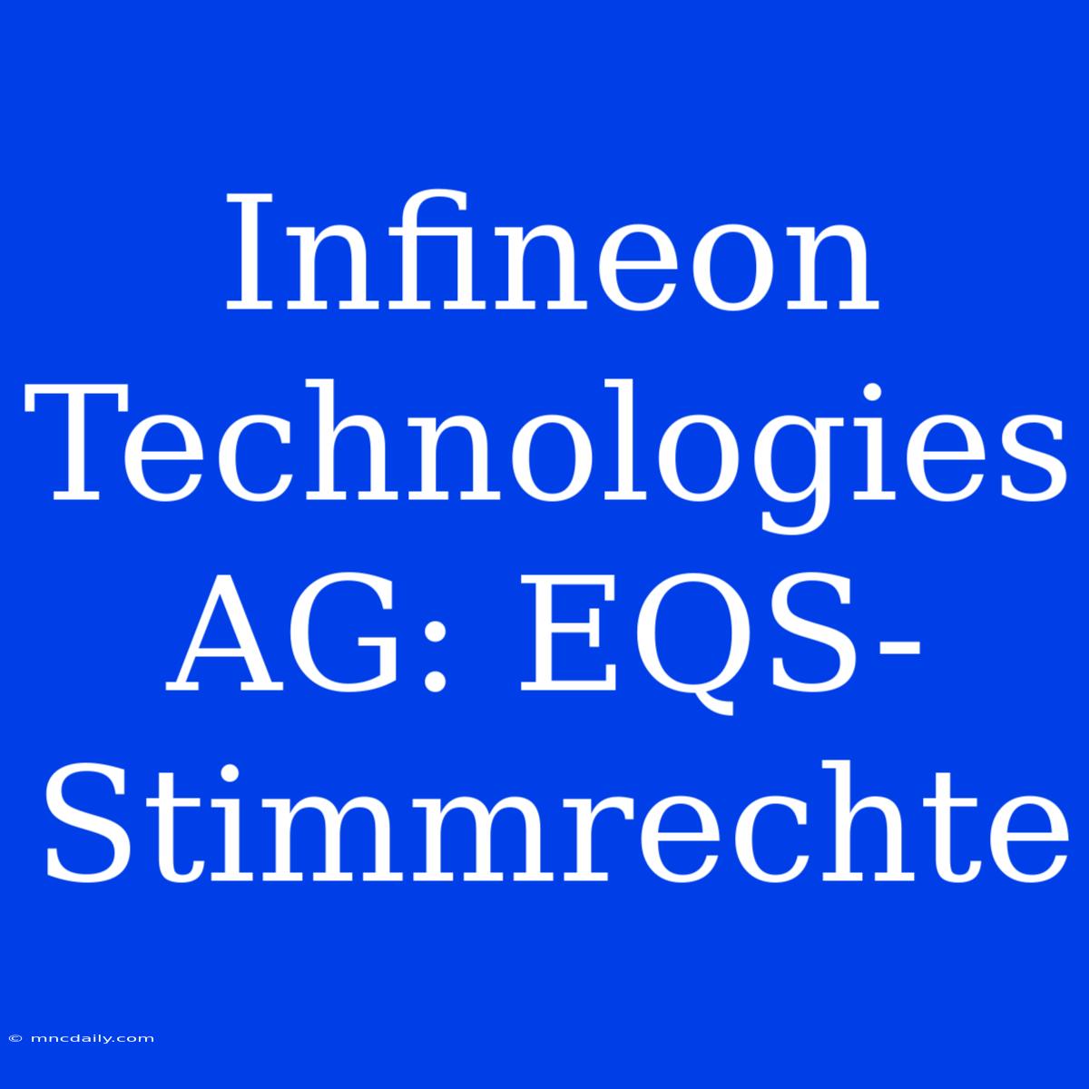 Infineon Technologies AG: EQS-Stimmrechte