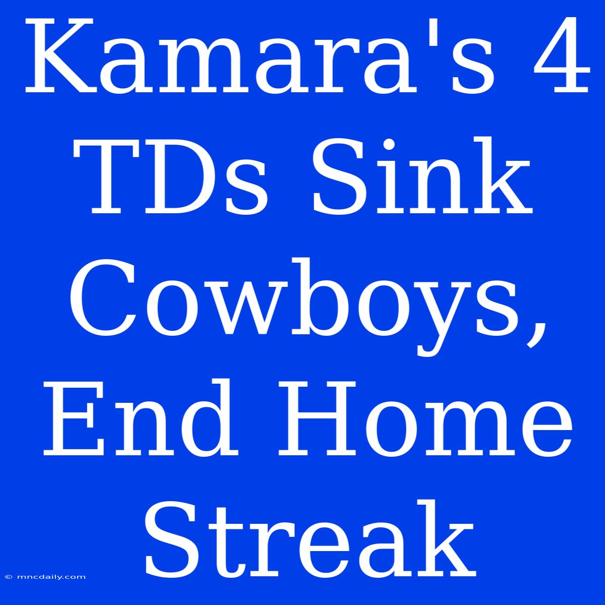 Kamara's 4 TDs Sink Cowboys, End Home Streak