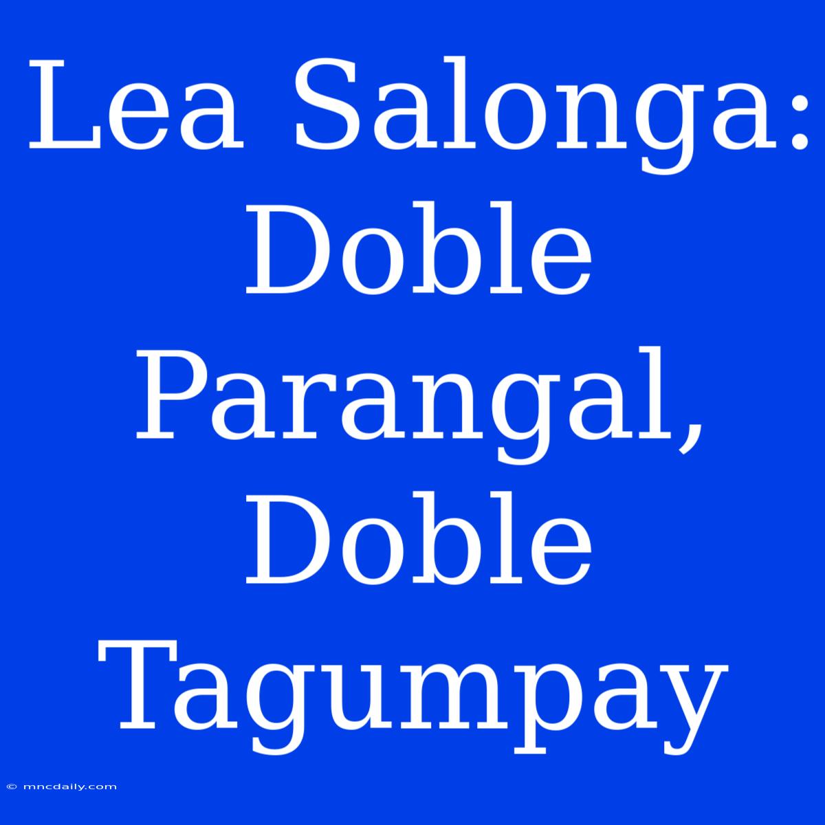 Lea Salonga: Doble Parangal, Doble Tagumpay