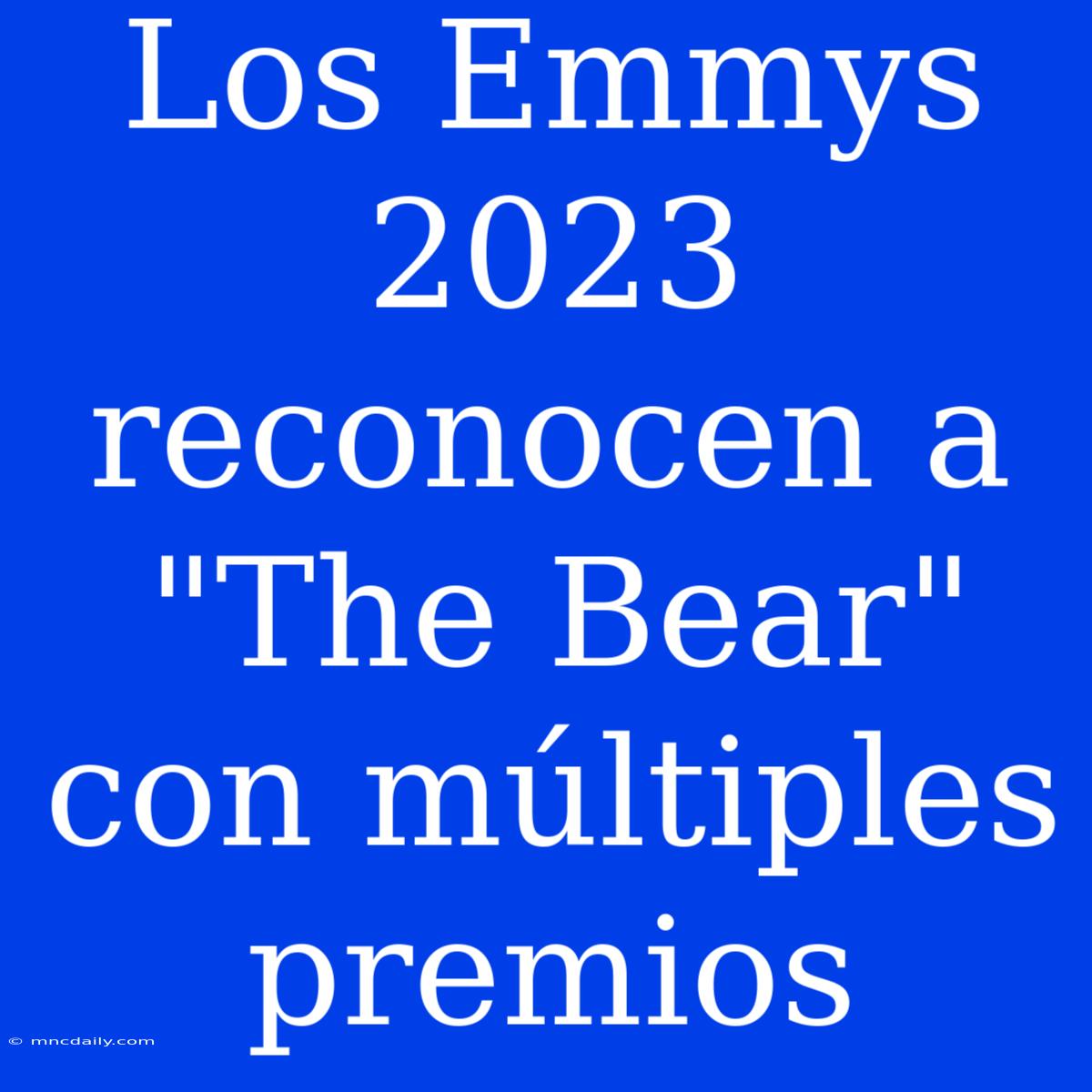 Los Emmys 2023 Reconocen A 