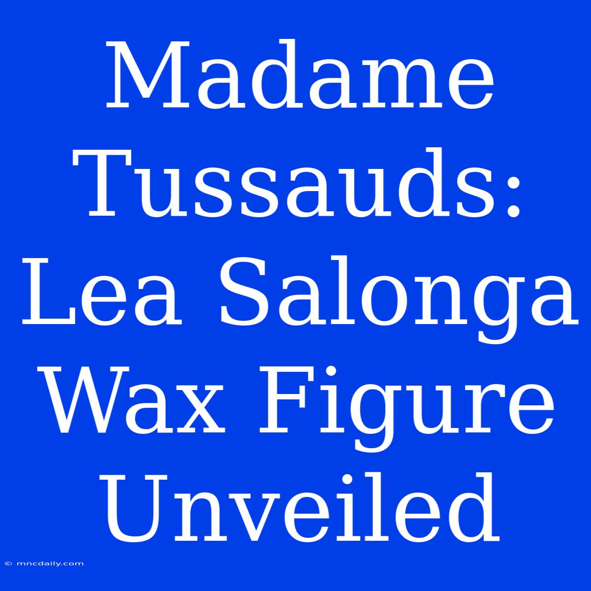 Madame Tussauds: Lea Salonga Wax Figure Unveiled 