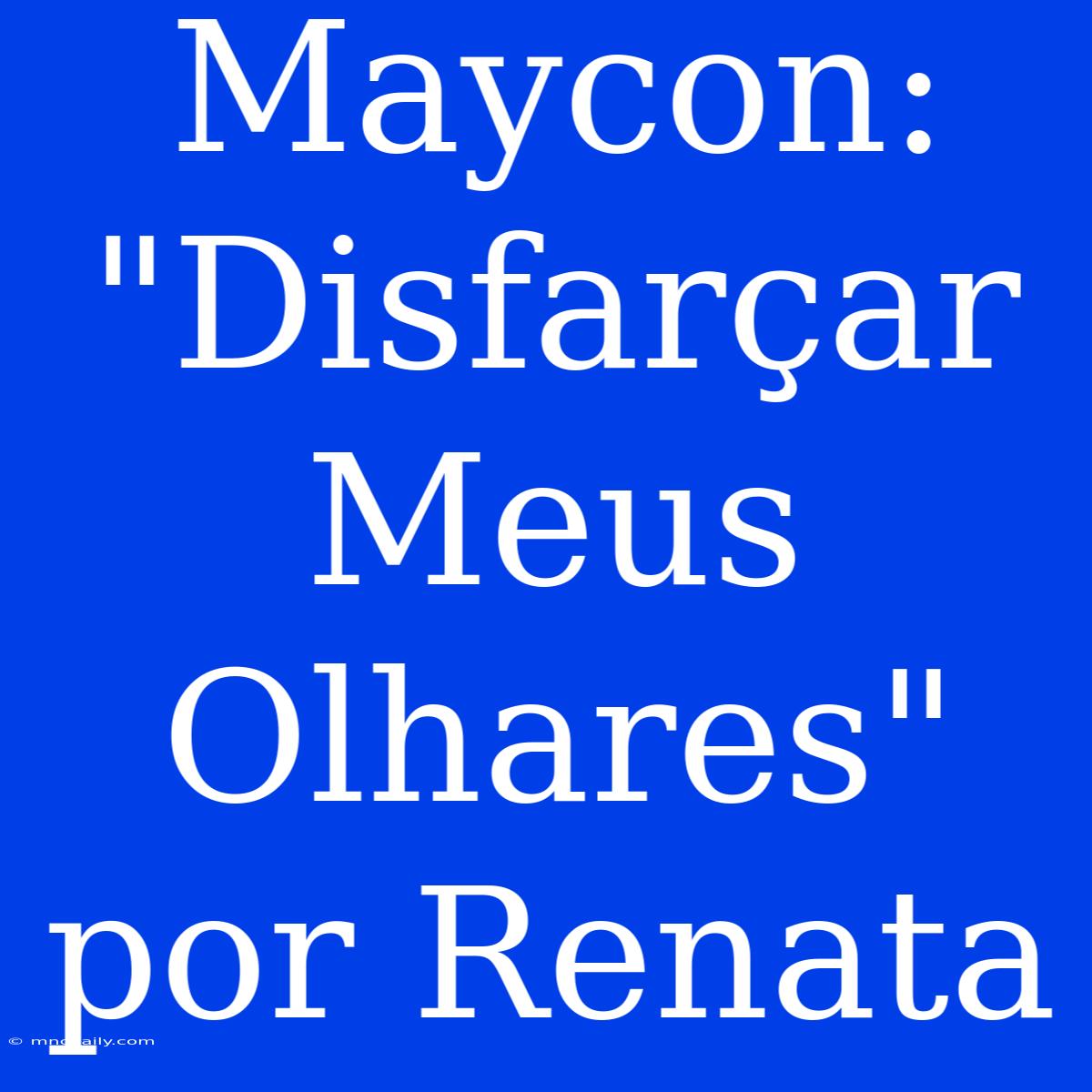 Maycon: 