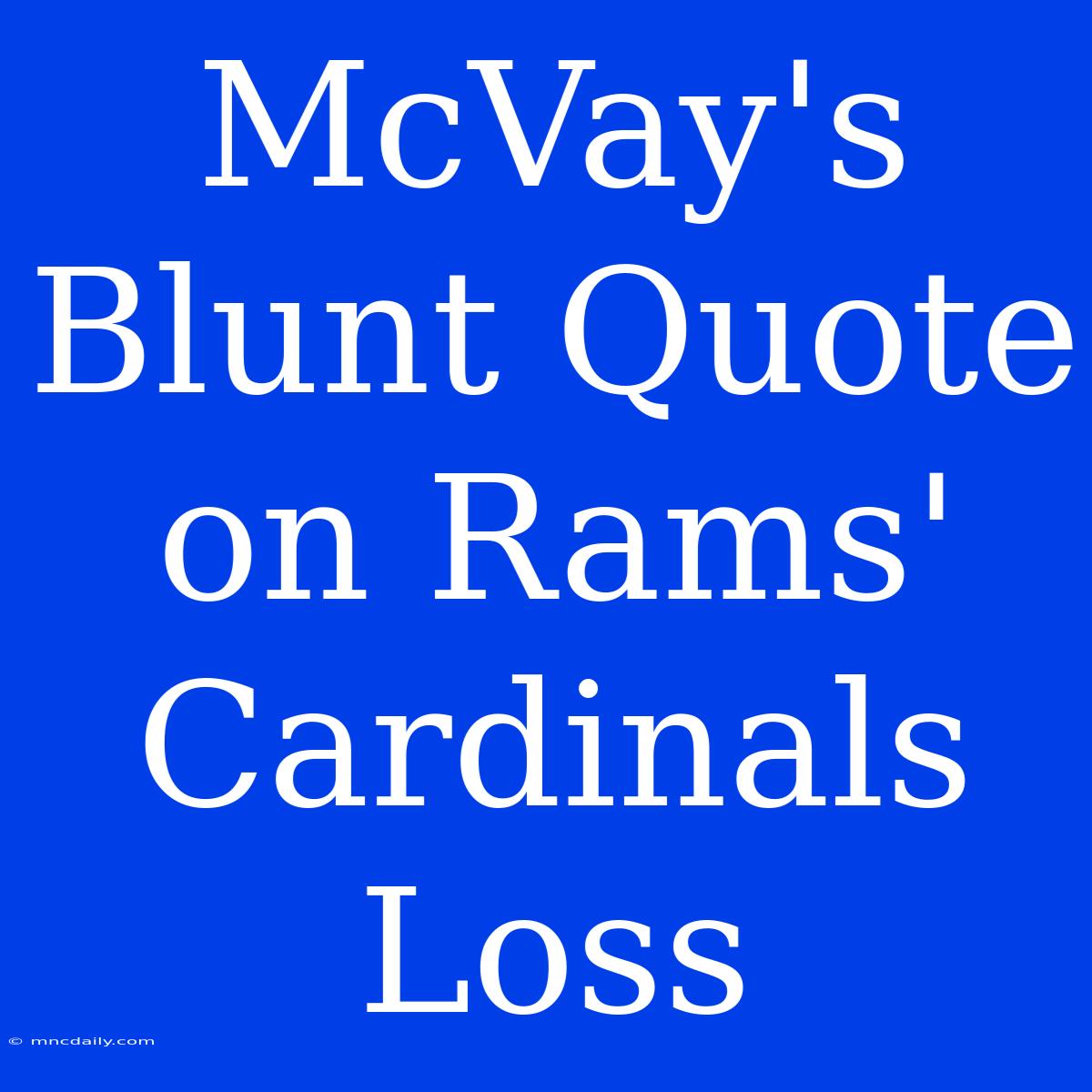 McVay's Blunt Quote On Rams' Cardinals Loss