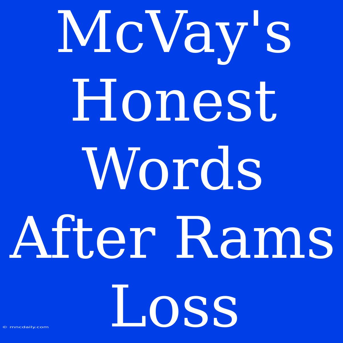 McVay's Honest Words After Rams Loss