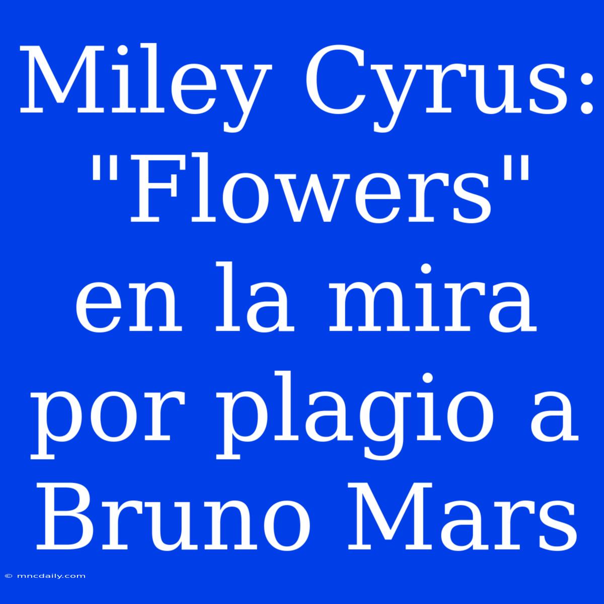 Miley Cyrus: 