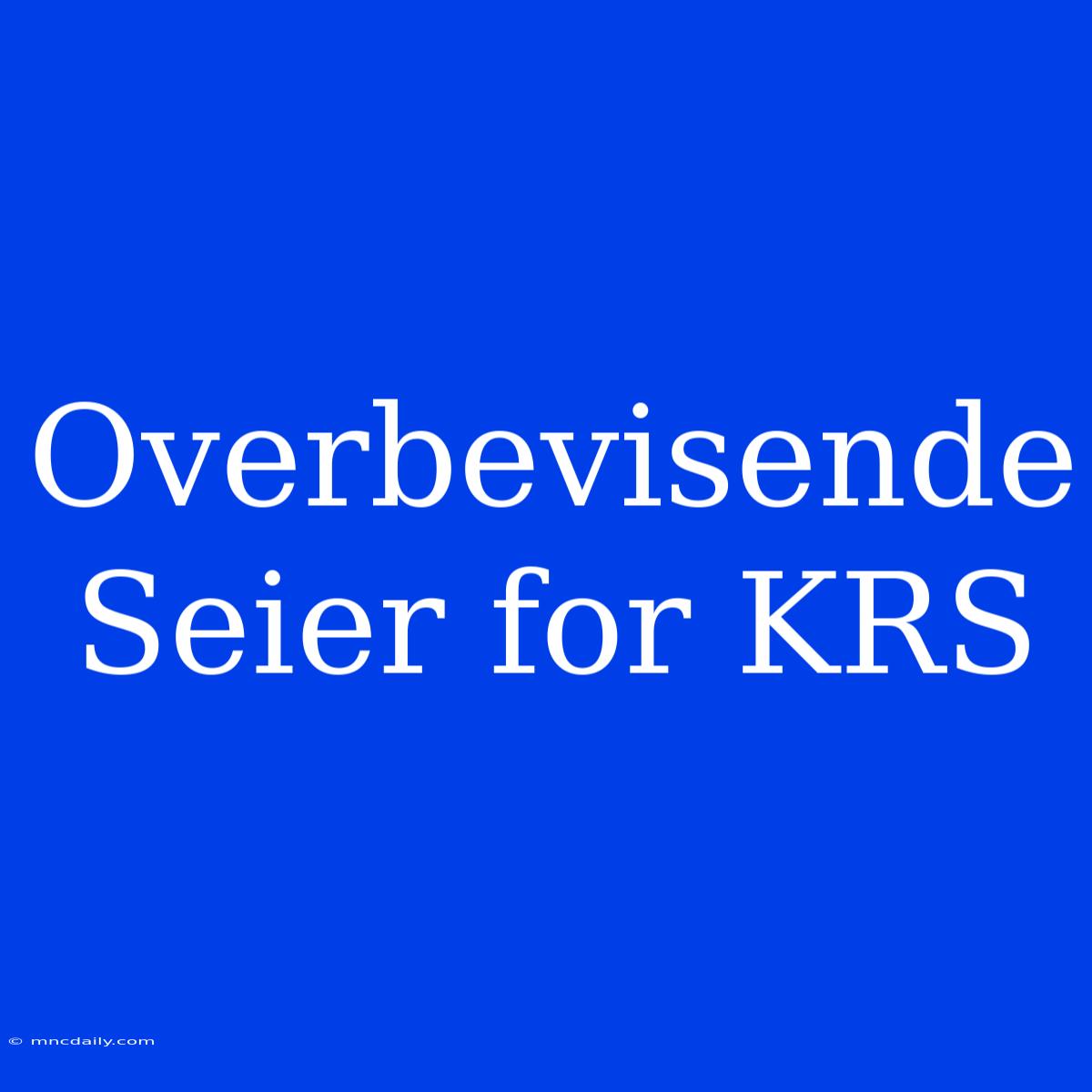 Overbevisende Seier For KRS