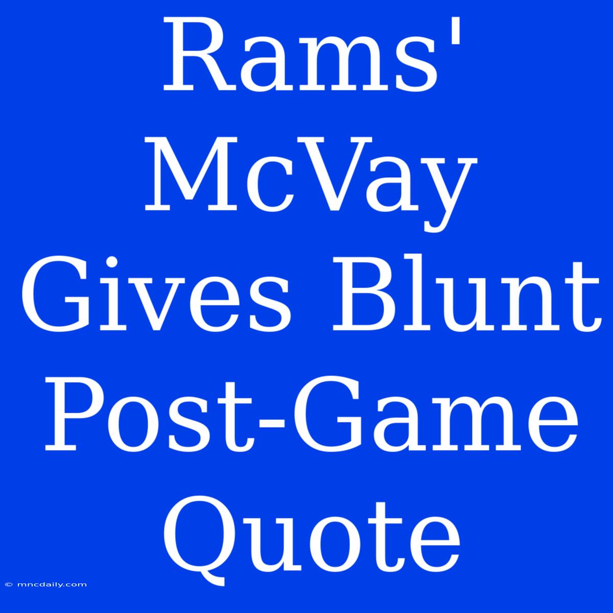 Rams' McVay Gives Blunt Post-Game Quote