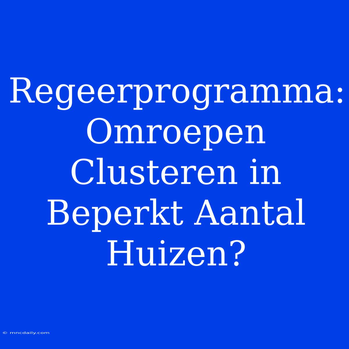 Regeerprogramma: Omroepen Clusteren In Beperkt Aantal Huizen?