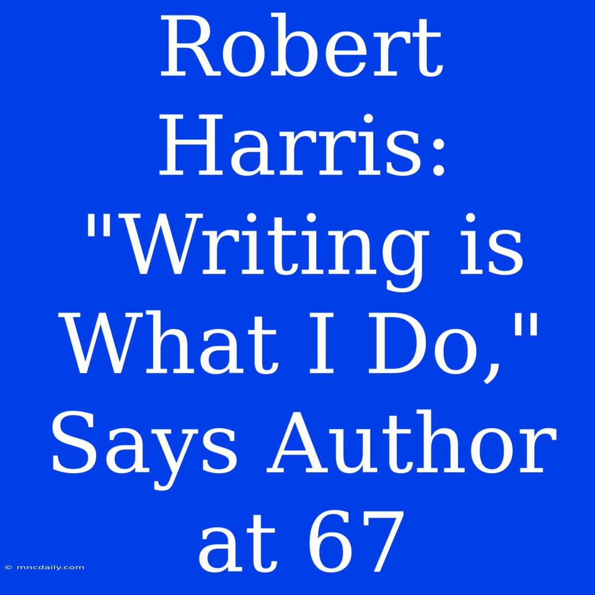 Robert Harris: 