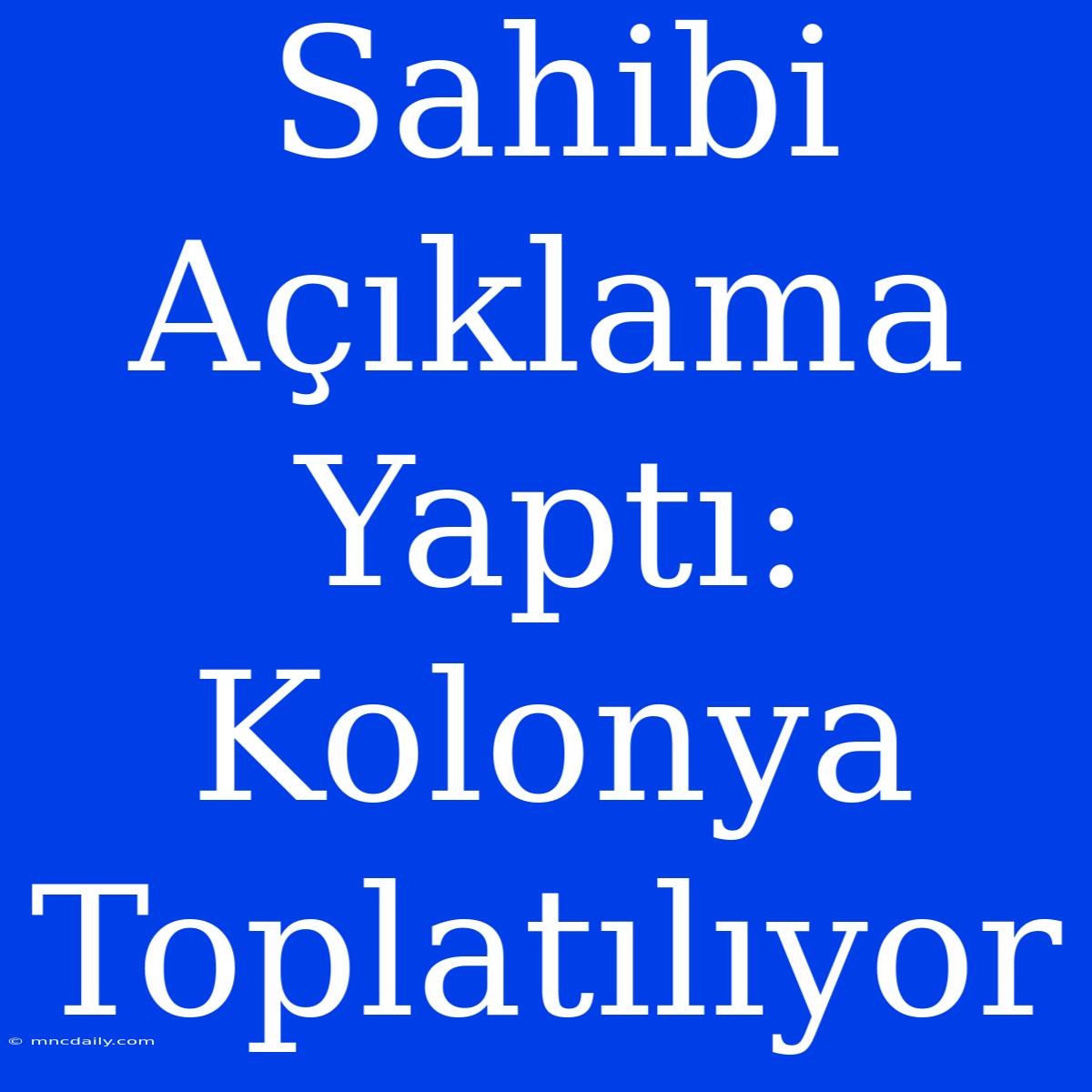 Sahibi Açıklama Yaptı: Kolonya Toplatılıyor