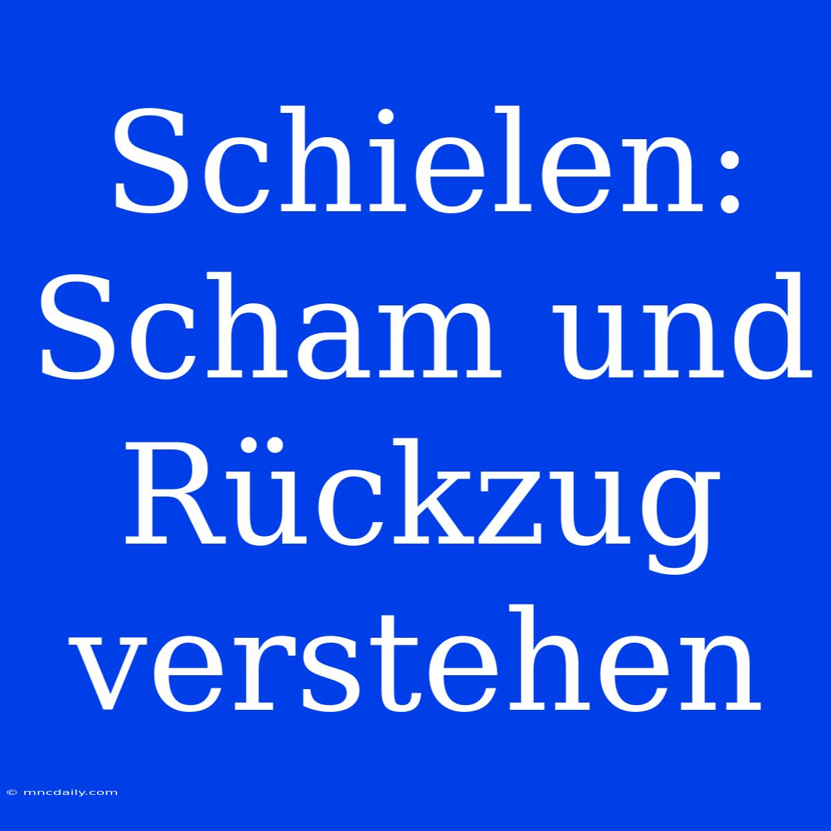 Schielen: Scham Und Rückzug Verstehen