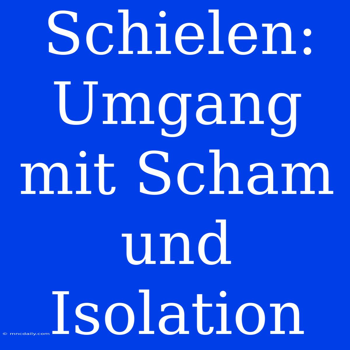 Schielen: Umgang Mit Scham Und Isolation