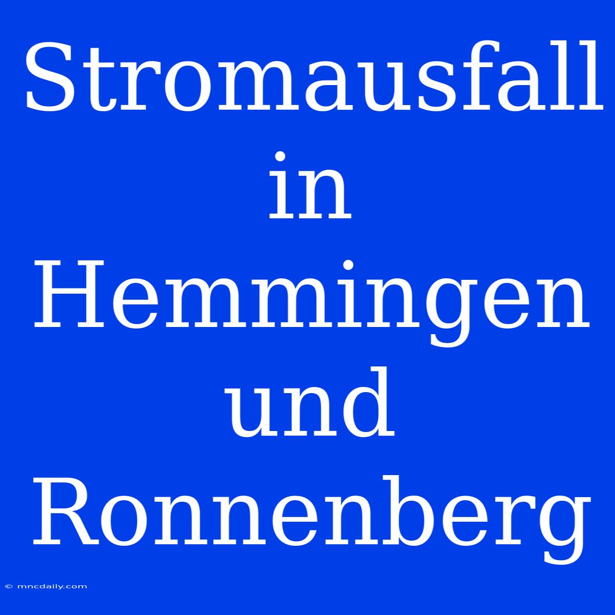 Stromausfall In Hemmingen Und Ronnenberg