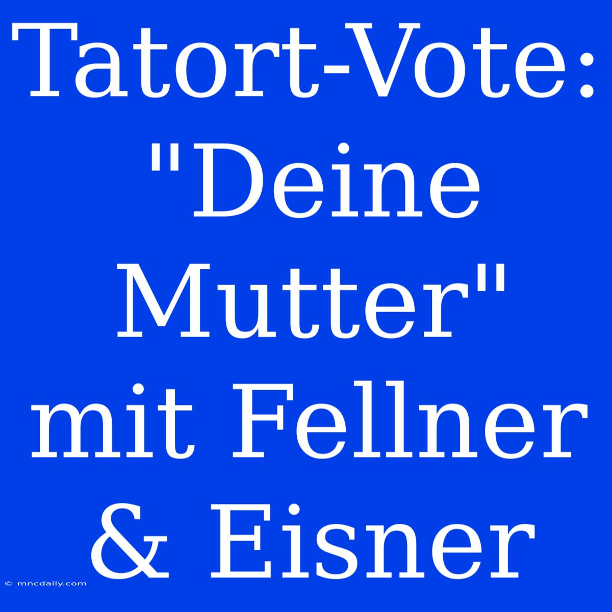 Tatort-Vote: 