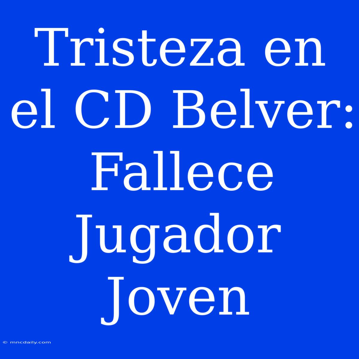 Tristeza En El CD Belver: Fallece Jugador Joven