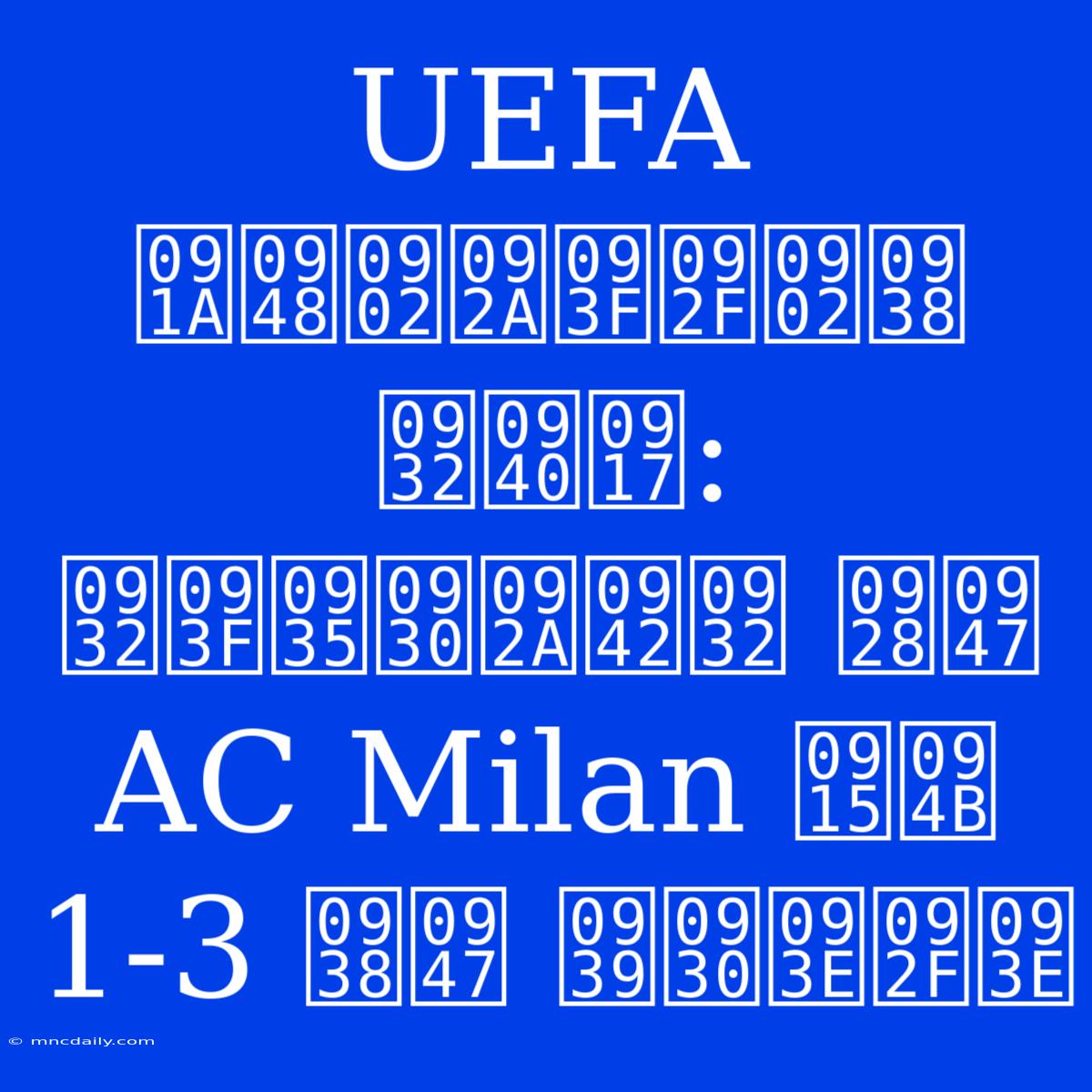 UEFA चैंपियंस लीग: लिवरपूल ने AC Milan को 1-3 से हराया