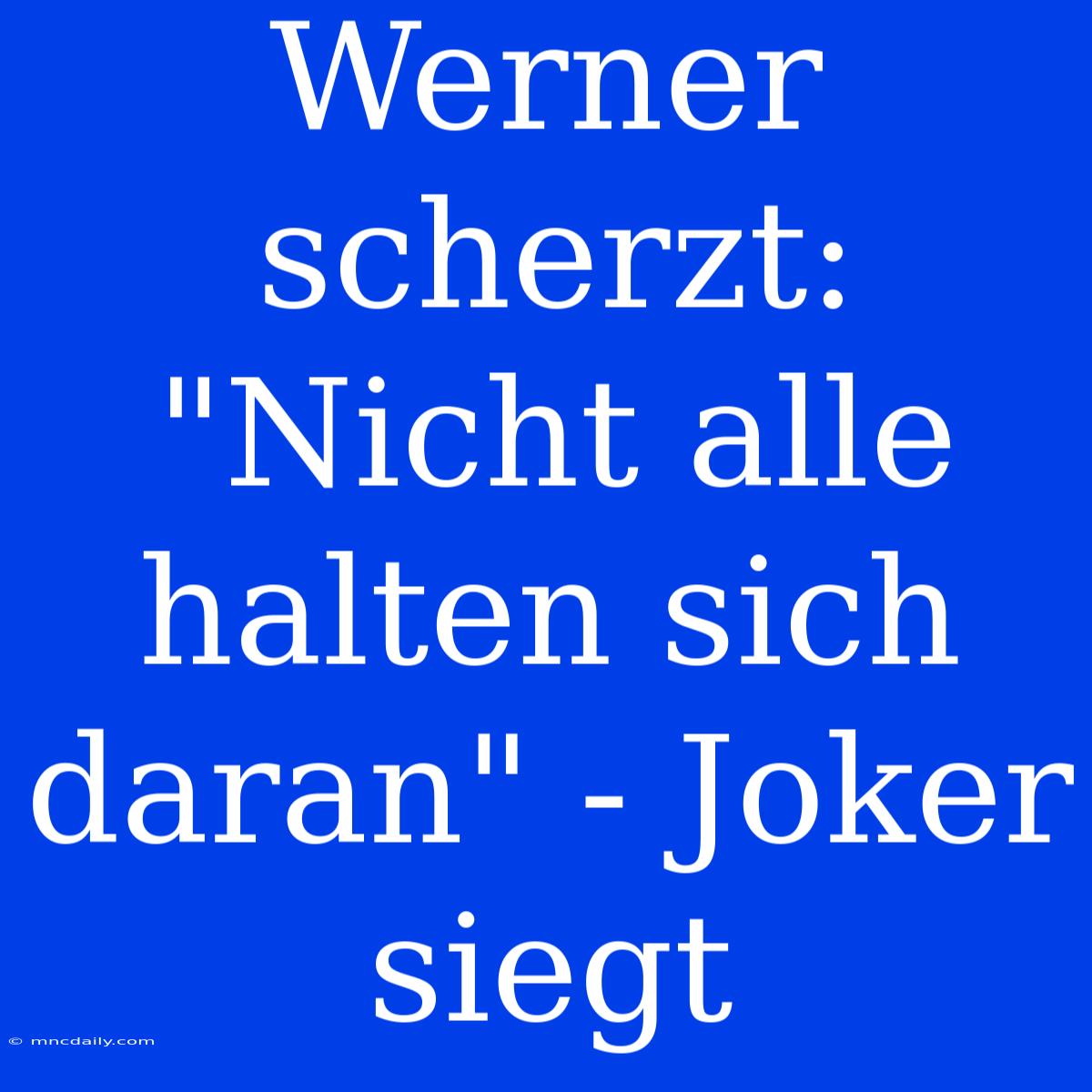 Werner Scherzt: 