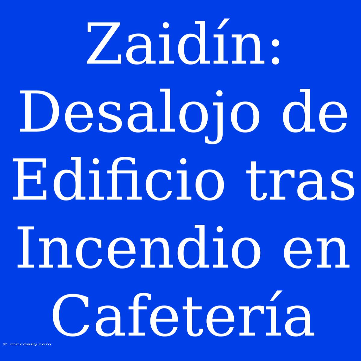 Zaidín: Desalojo De Edificio Tras Incendio En Cafetería